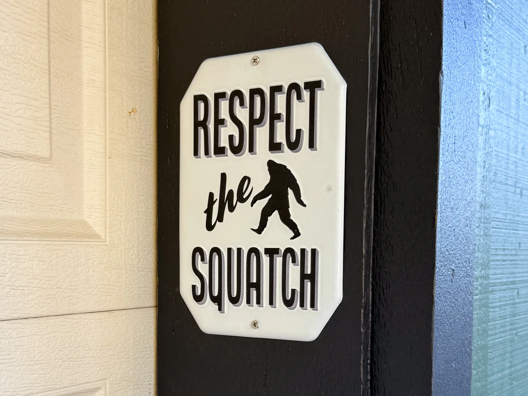 Respect the Squatch sign at Pine Grove Cabin